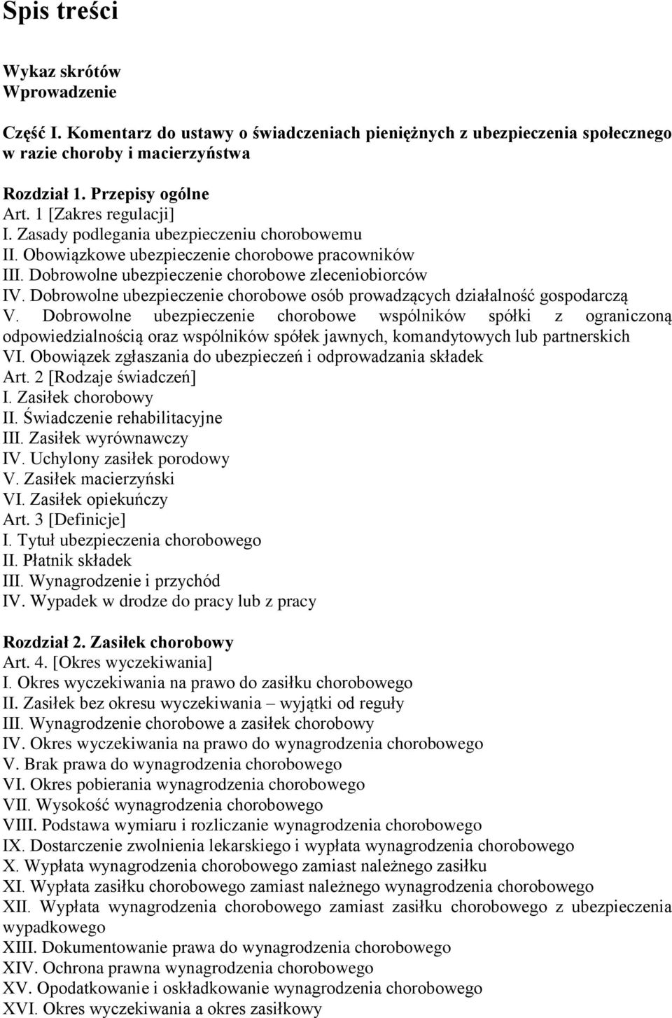 Dobrowolne ubezpieczenie chorobowe osób prowadzących działalność gospodarczą V.