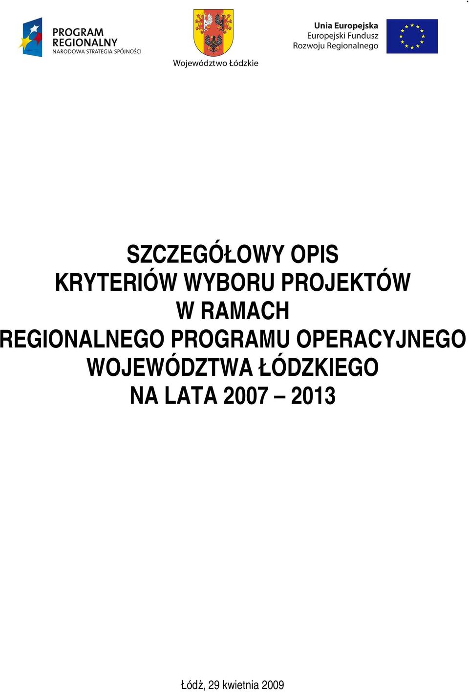 PROGRAMU OPERACYJNEGO WOJEWÓDZTWA