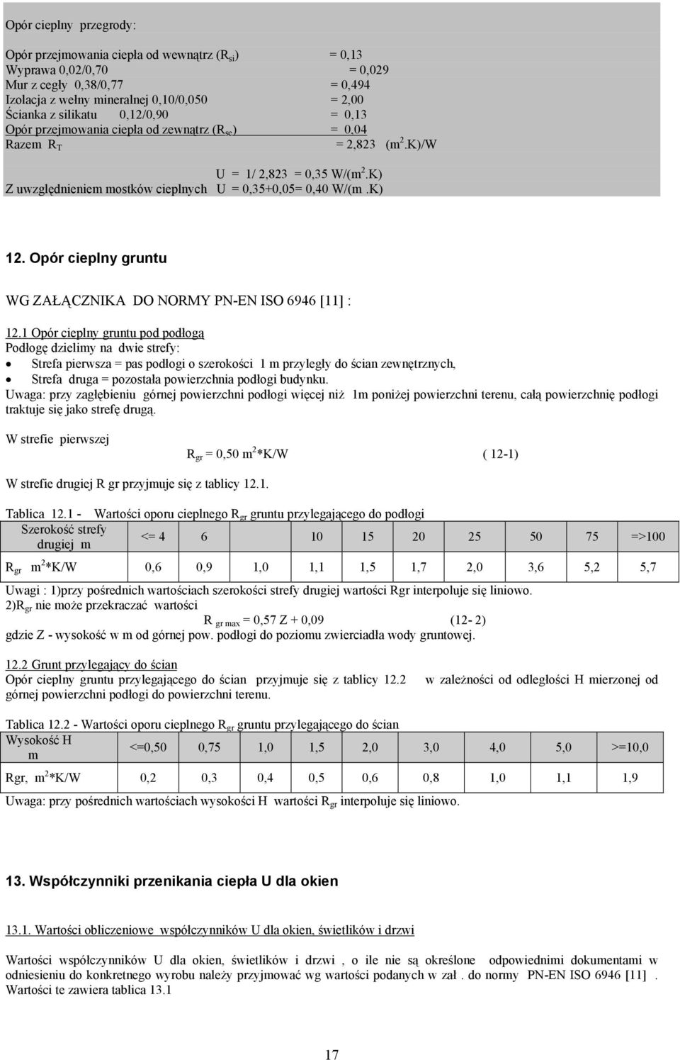 Opór cieplny gruntu WG ZAŁĄCZNIKA DO NORMY PN-EN ISO 6946 [11] : 1.