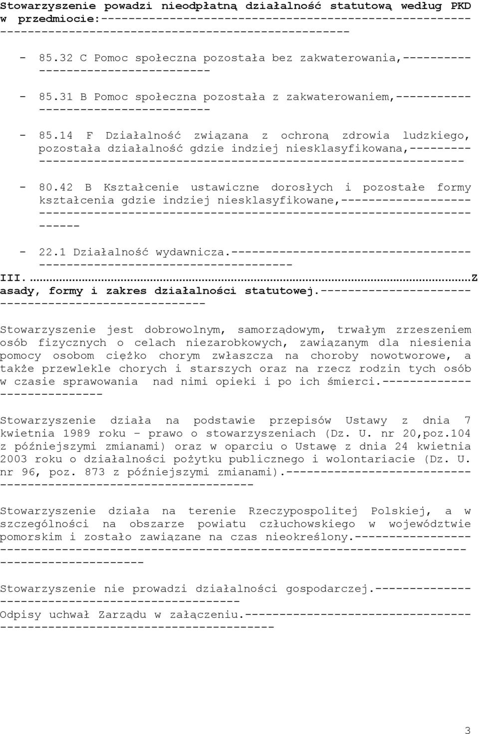 14 F Działalność związana z ochroną zdrowia ludzkiego, pozostała działalność gdzie indziej niesklasyfikowana,--------- ---------------------- - 80.