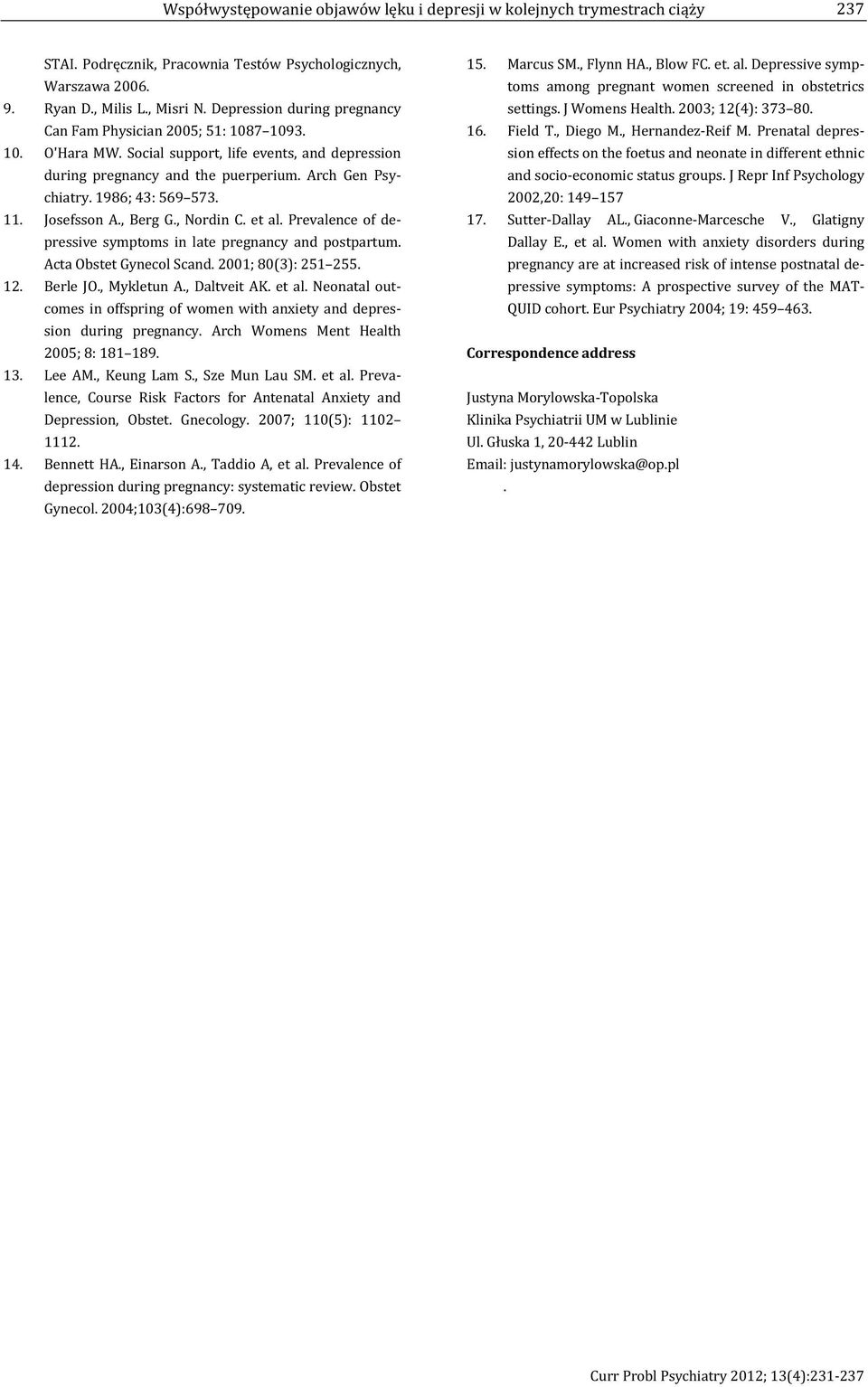 14. alence of depression during pregnancy: systematic review. Obstet ptoms among pregnant women screened in obstetrics -Reif M.