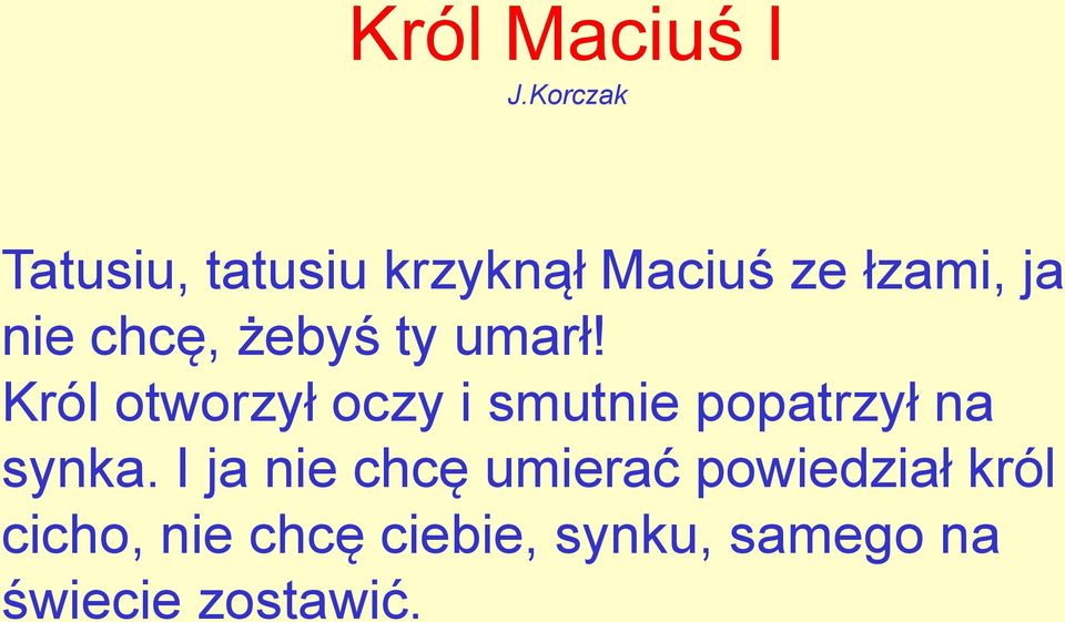 chcę, żebyś ty umarł!