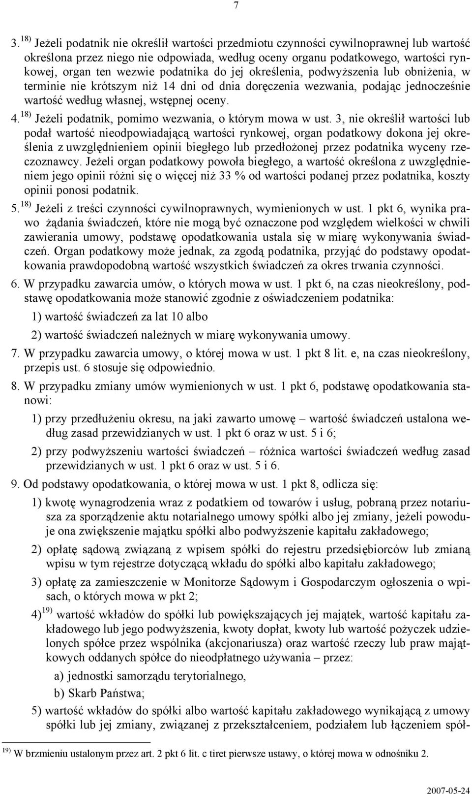 18) Jeżeli podatnik, pomimo wezwania, o którym mowa w ust.