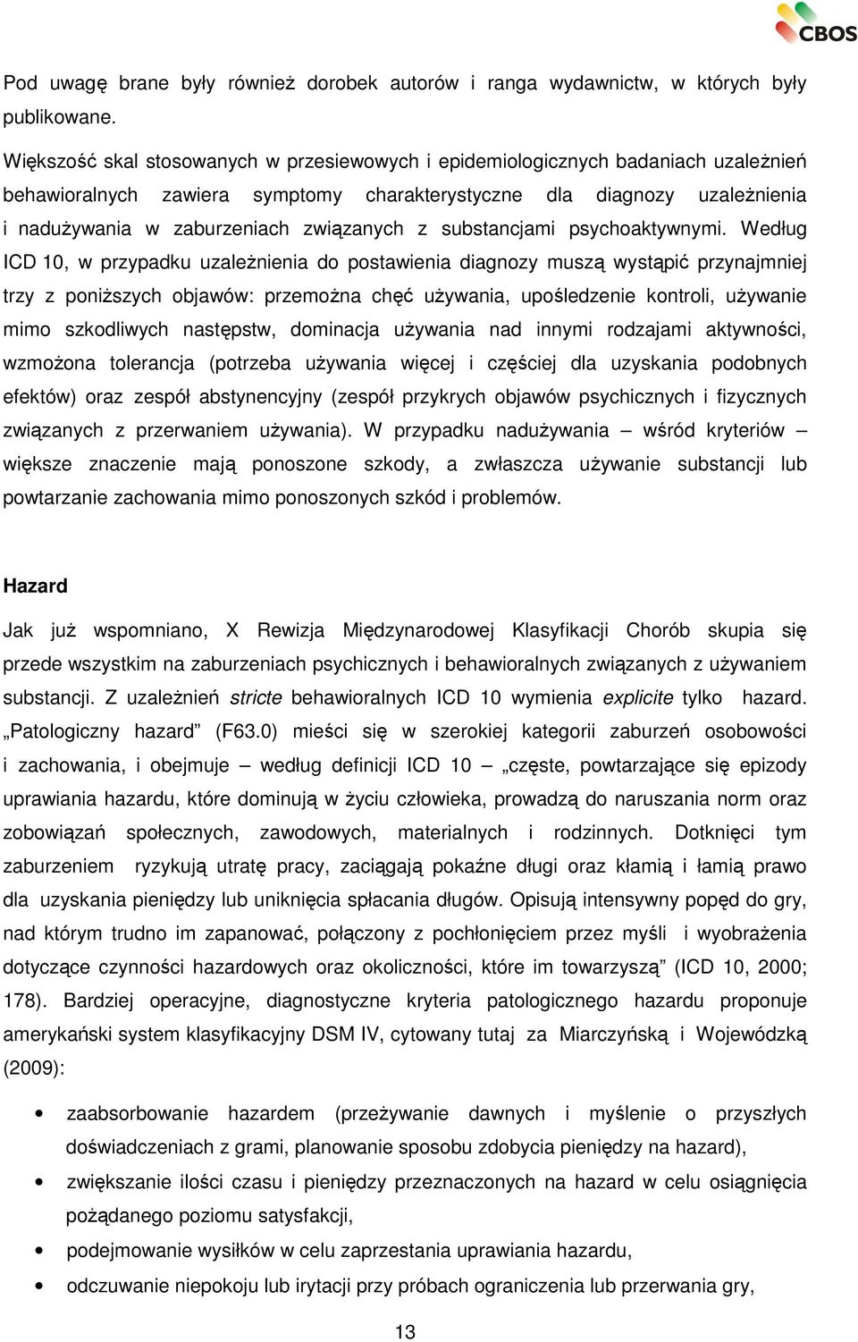 związanych z substancjami psychoaktywnymi.