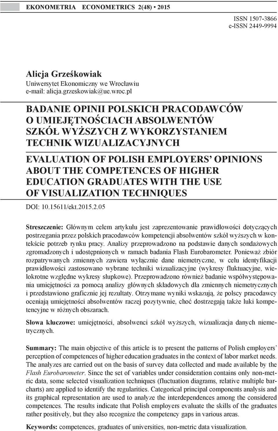 EDUCATION GRADUATES WITH THE USE OF VISUALIZATION TECHNIQUES DOI: 10.15611/ekt.20