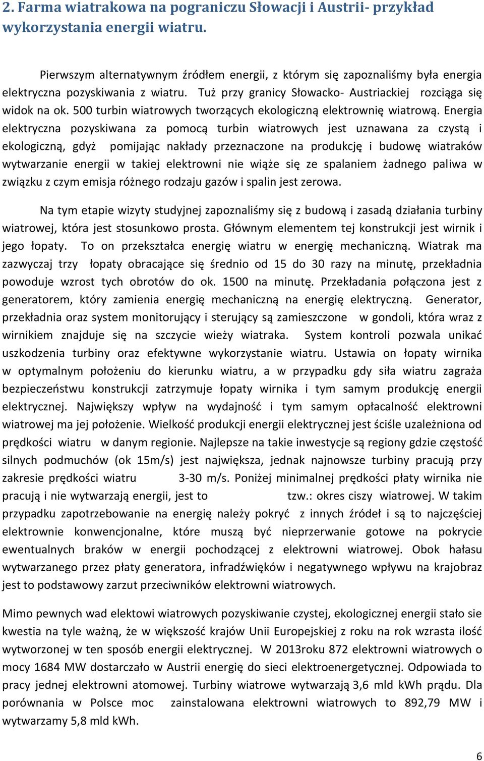 500 turbin wiatrowych tworzących ekologiczną elektrownię wiatrową.