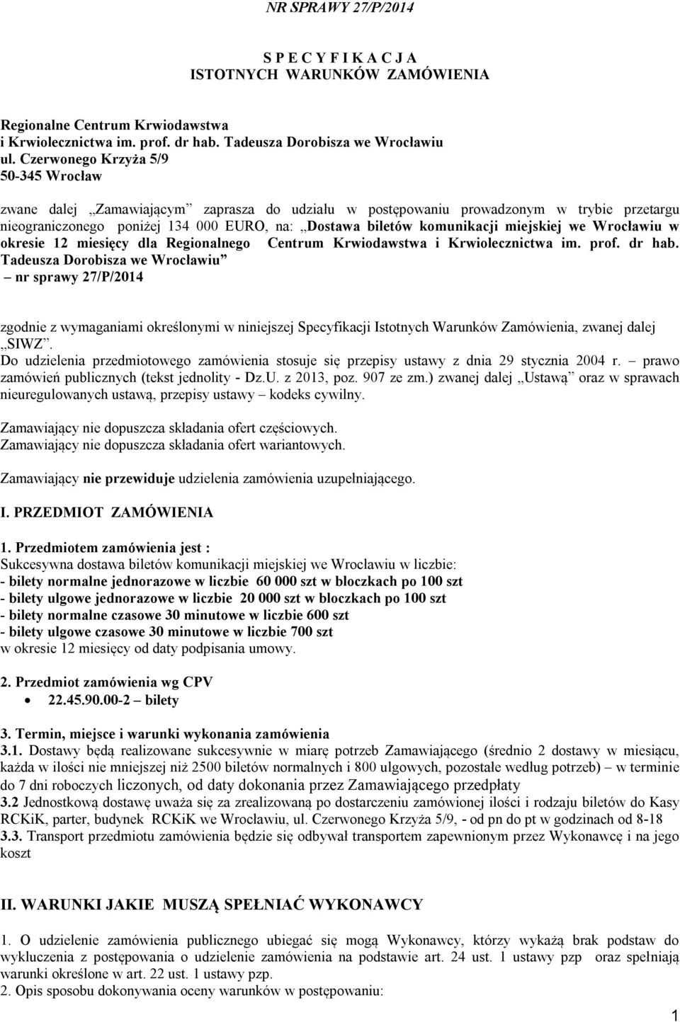 miejskiej we Wrocławiu w okresie 12 miesięcy dla Regionalnego Centrum Krwiodawstwa i Krwiolecznictwa im. prof. dr hab.