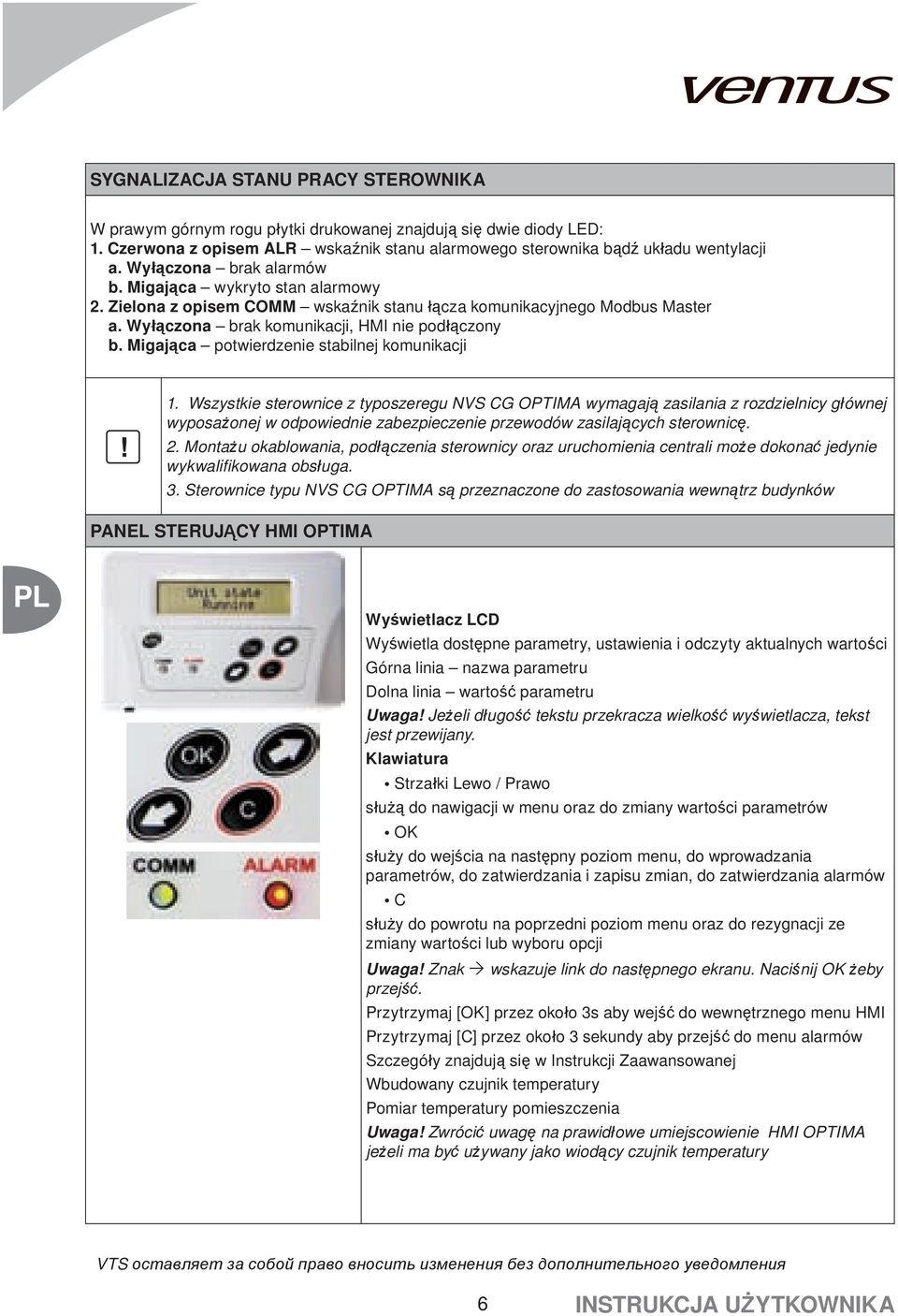 Migająca potwierdzenie stabilnej komunikacji! 1.