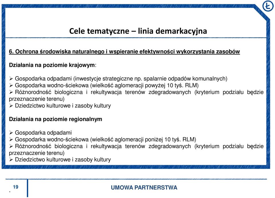 spalarnie odpadów komunalnych) Gospodarka wodno-ściekowa (wielkość aglomeracji powyżej 10 tyś.