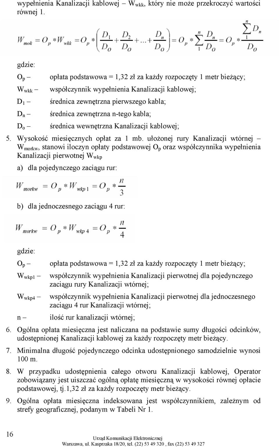 n-tego kabla; D o średnica wewnętrzna Kanalizacji kablowej; 5. Wysokość miesięcznych opłat za 1 mb.