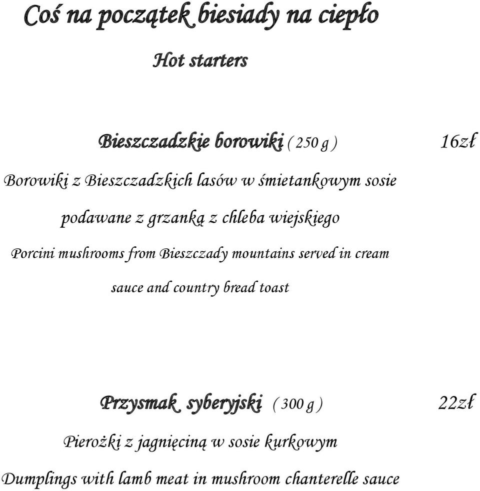 from Bieszczady mountains served in cream sauce and country bread toast Przysmak syberyjski ( 300