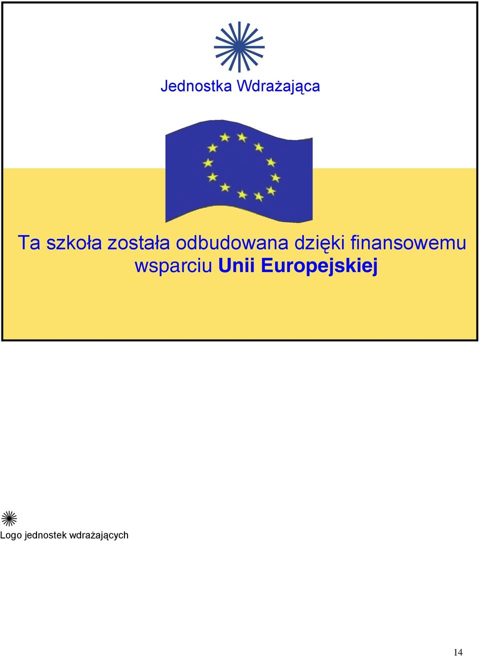 finansowemu wsparciu Unii