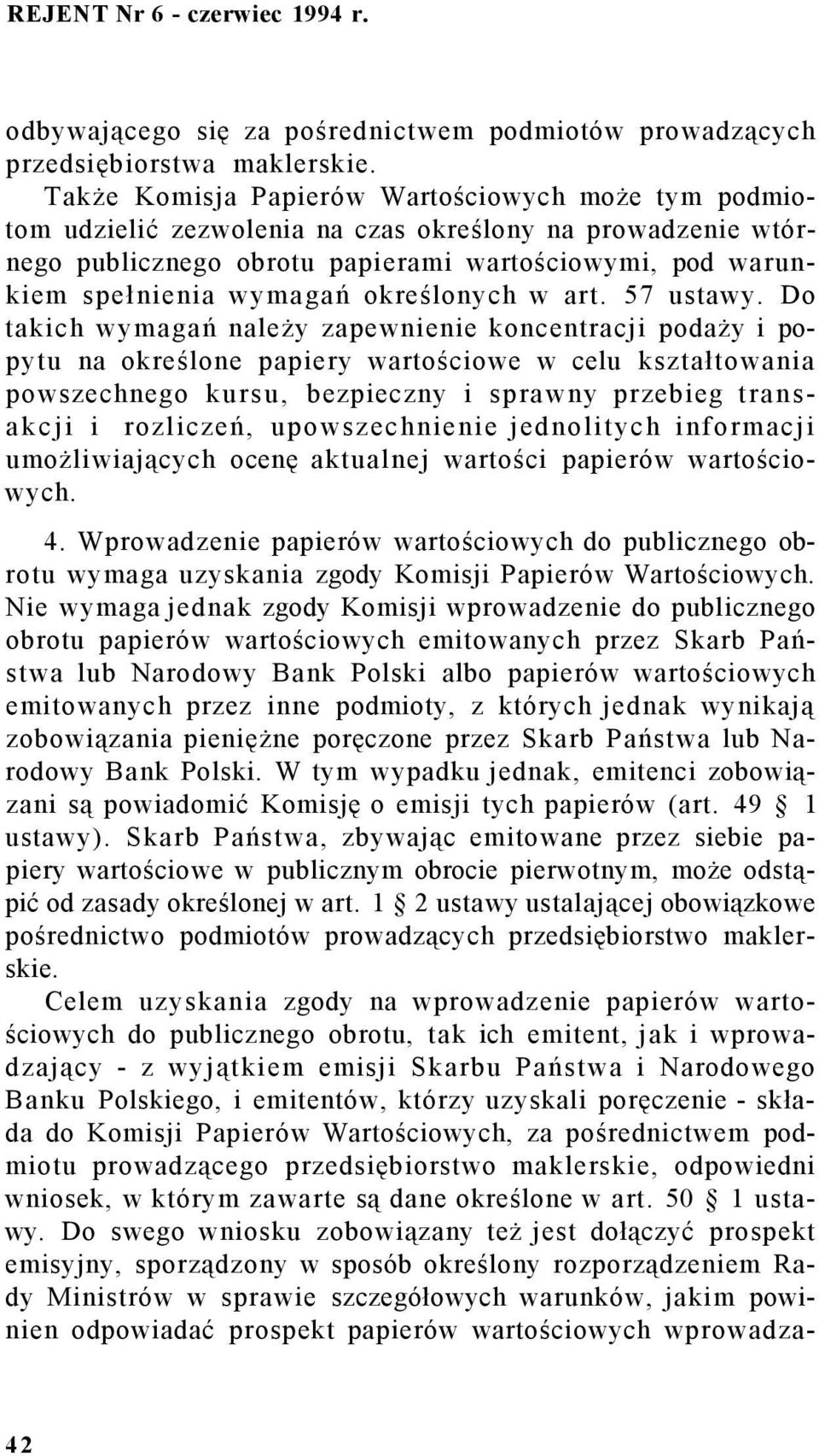 określonych w art. 57 ustawy.