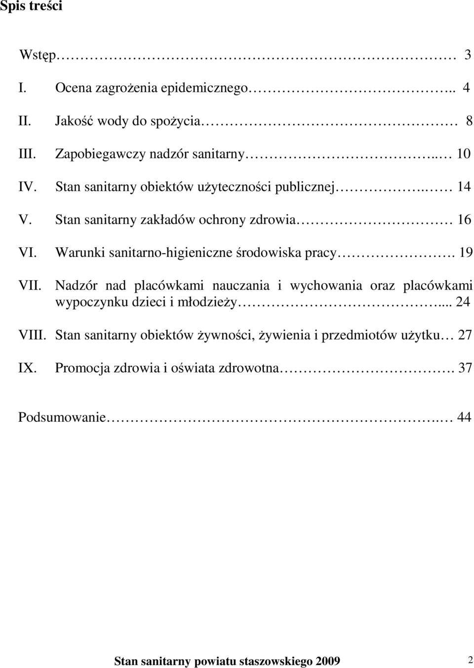 Warunki sanitarno-higieniczne środowiska pracy. 19 VII.