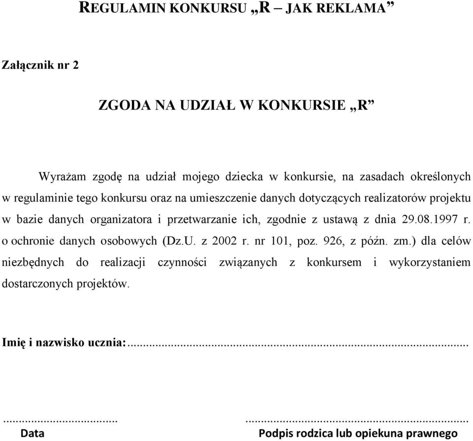 dnia 29.08.1997 r. o ochronie danych osobowych (Dz.U. z 2002 r. nr 101, poz. 926, z późn. zm.