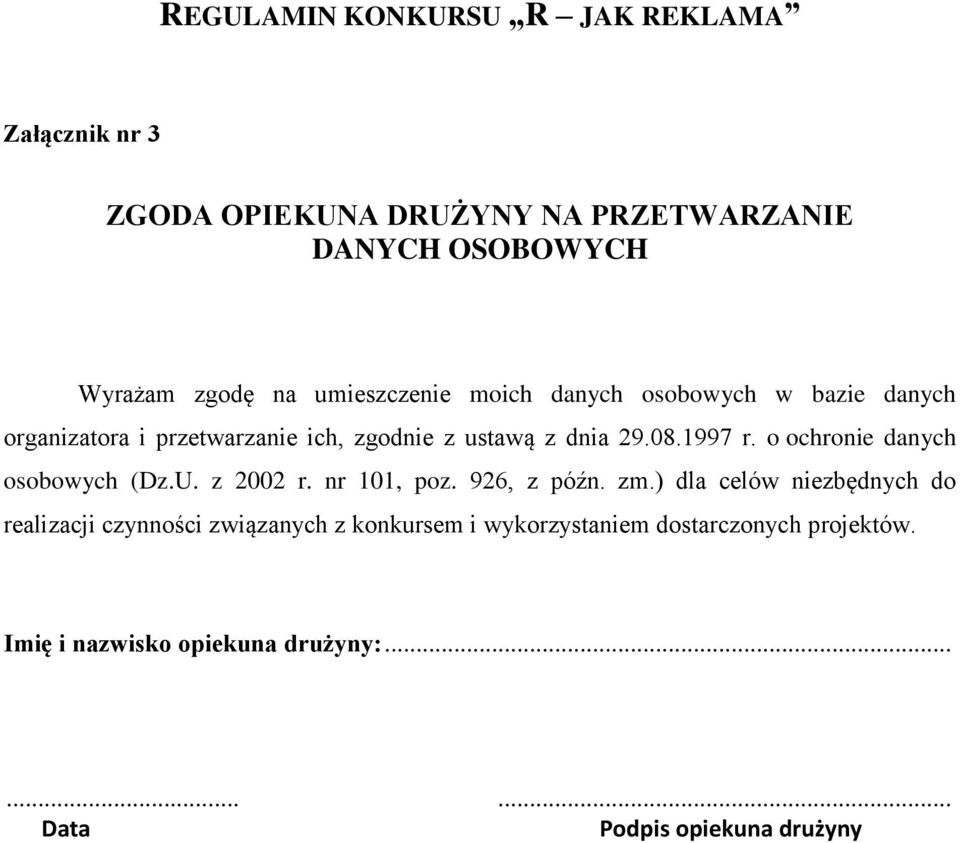 o ochronie danych osobowych (Dz.U. z 2002 r. nr 101, poz. 926, z późn. zm.