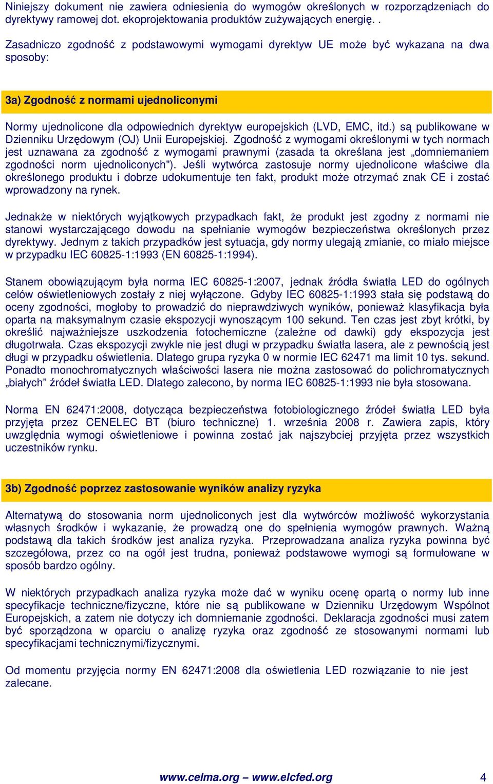 itd.) są publikowane w Dzienniku Urzędowym (OJ) Unii Europejskiej.