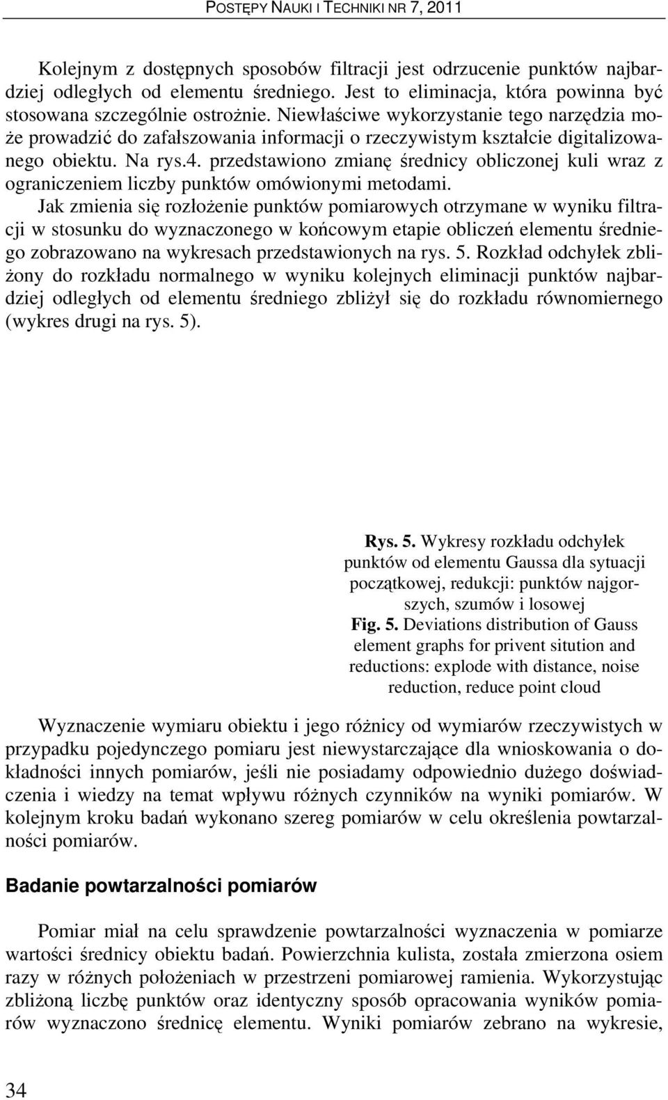 przedstawiono zmianę średnicy obliczonej kuli wraz z ograniczeniem liczby punktów omówionymi metodami.