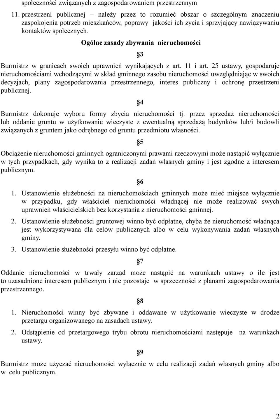 Ogólne zasady zbywania nieruchomości 3 Burmistrz w granicach swoich uprawnień wynikających z art. 11 i art.