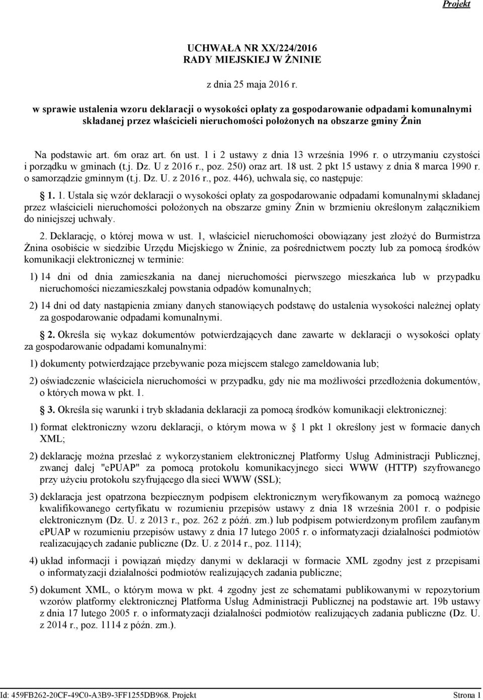 6m oraz art. 6n ust. 1 i 2 ustawy z dnia 13 września 1996 r. o utrzymaniu czystości i porządku w gminach (t.j. Dz. U z 2016 r., poz. 250) oraz art. 18 ust. 2 pkt 15 ustawy z dnia 8 marca 1990 r.