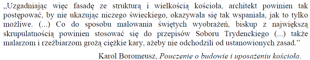 BAROK WE WLOSZECH Wykonaj polecenia na podstawi poniższego tekstu. a) Określ styl w sztuce, na którego rozwój wpłynęły pisma Karola Boromeusza.