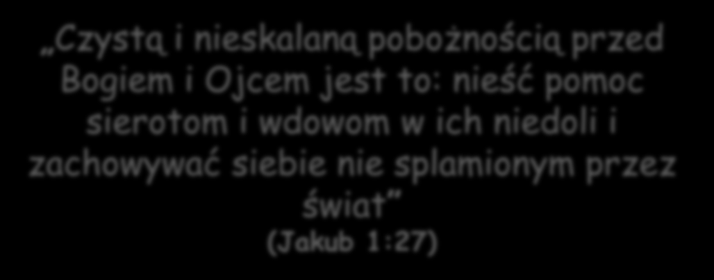 Musimy byd światłem, które oświeca ten świat. Musimy zrobid więcej niż tylko czcid Boga w kościele, musimy żyć życiem oddającym cześć Bogu.