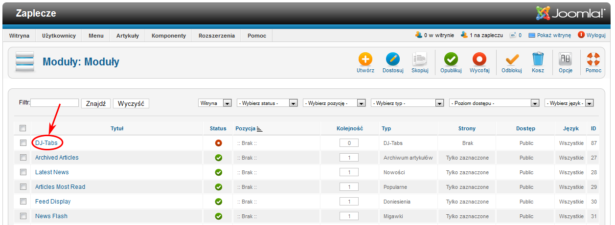 Wyświetl zakładki (karty, taby) DJ-Tabs w serwisie - Sławomir Pieszczek Utwórz moduł DJ-Tabs Otwórz okno menadżera modułów: menu Rozszerzenia pozycja Moduły: Odszukaj moduł o nazwie DJ-Tabs, a