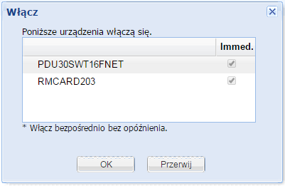 Okno potwierdzające włączenie grupy urządzeń Ponowne uruchomienie: Inicjalizacja Ponownego uruchomienia jednostki UPS/PDU/ATS. Kliknij OK aby kontynuować.