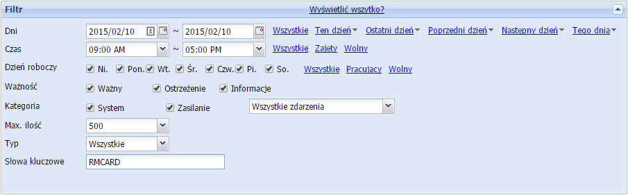 Dzienniki/Dzienniki zdarzeń Filtr Po rozwinięciu panelu Filtr, można użyć następujących opcji filtrowania. Po skonfigurowaniu panelu filtrowania, dzienniki zostaną zażądane i wyświetlone.