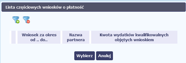 5.3. Utworzenie zbiorczego wniosku o płatność Partner Wiodący w projekcie tworzy wniosek o płatność do instytucji. Aby to zrobić, wybierz funkcję Utwórz wniosek o płatność widoczną w tabeli.