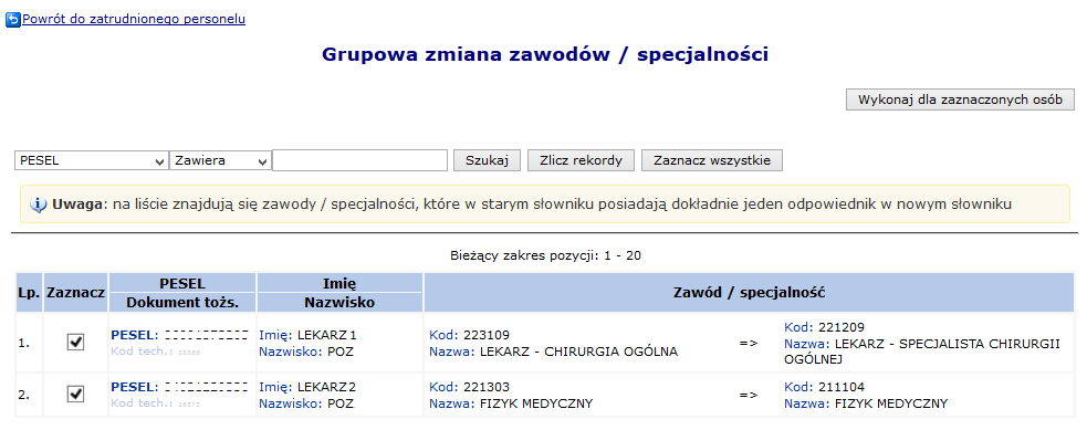 Rys. 8.62 Lista zatrudnionego personelu 2. W nowo otwartym oknie wyświetlone i zaznaczone zostaną wszystkie osoby personelu: a. które, wymagają przekodowania i b.