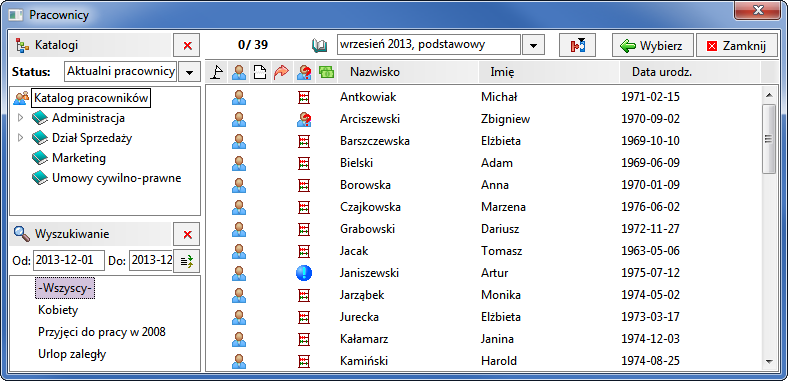 Listy płac 12 7 Dołączanie pracowników i wynagrodzeń (Do- Aby dołączyć pracowników do listy płac, należy w oknie Edycja Listy Płac kliknąć przycisk daj), a następnie wybrać pracowników w otworzonym