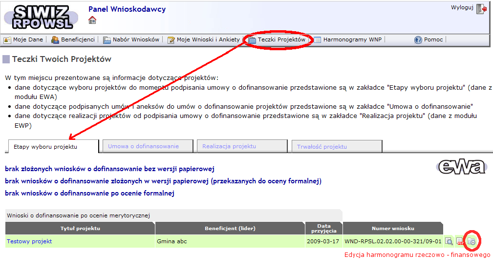 VI. Teczki Projektów: generator harmonogramów rzeczowo finansowych Harmonogram należy wypełniać zgodnie z instrukcją dostępną na stronie http://rpo.slaskie.pl SIWIZ RPO WSL przewodnik Wnioskodawcy v.