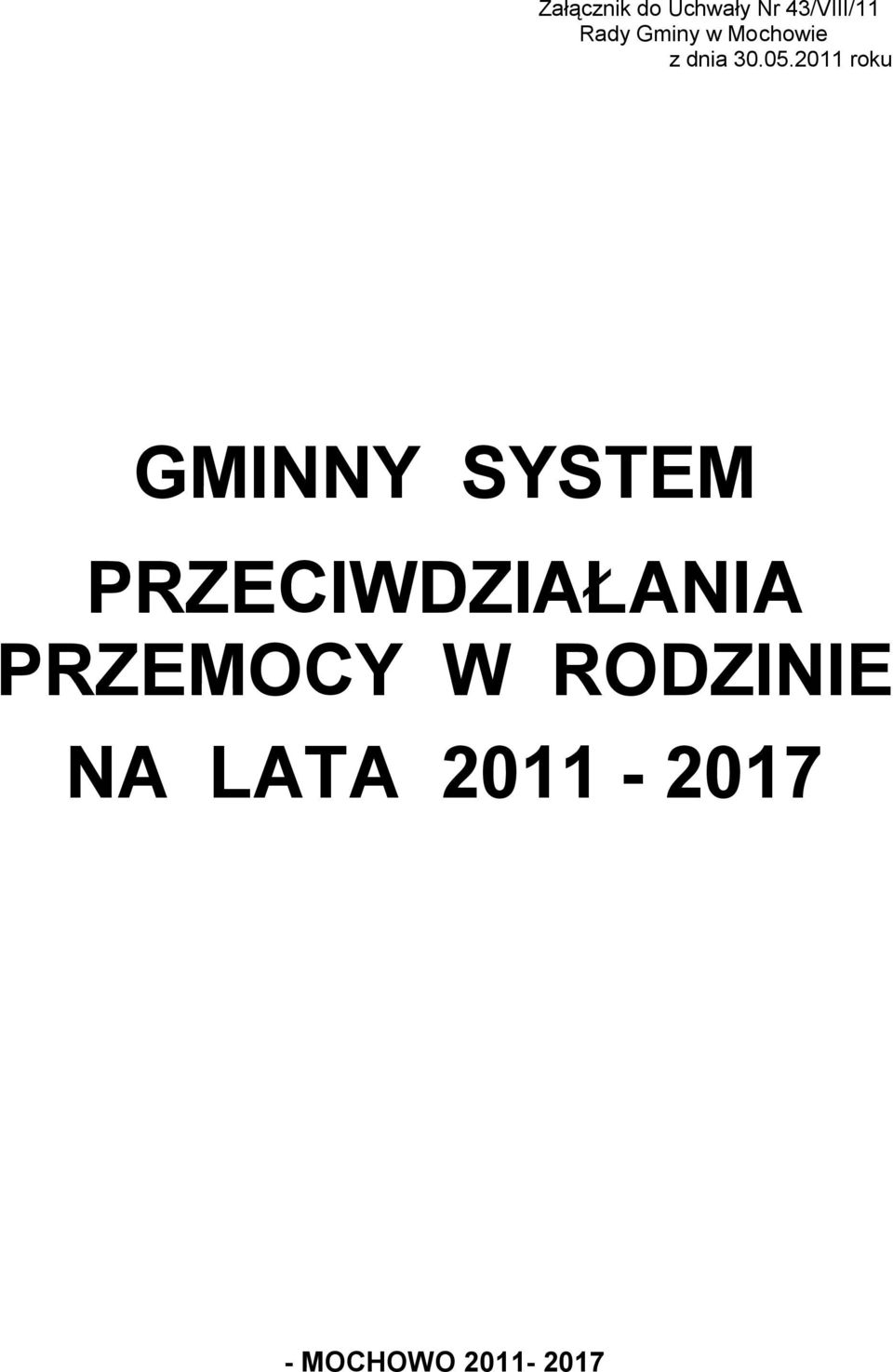 2011 roku GMINNY SYSTEM PRZECIWDZIAŁANIA