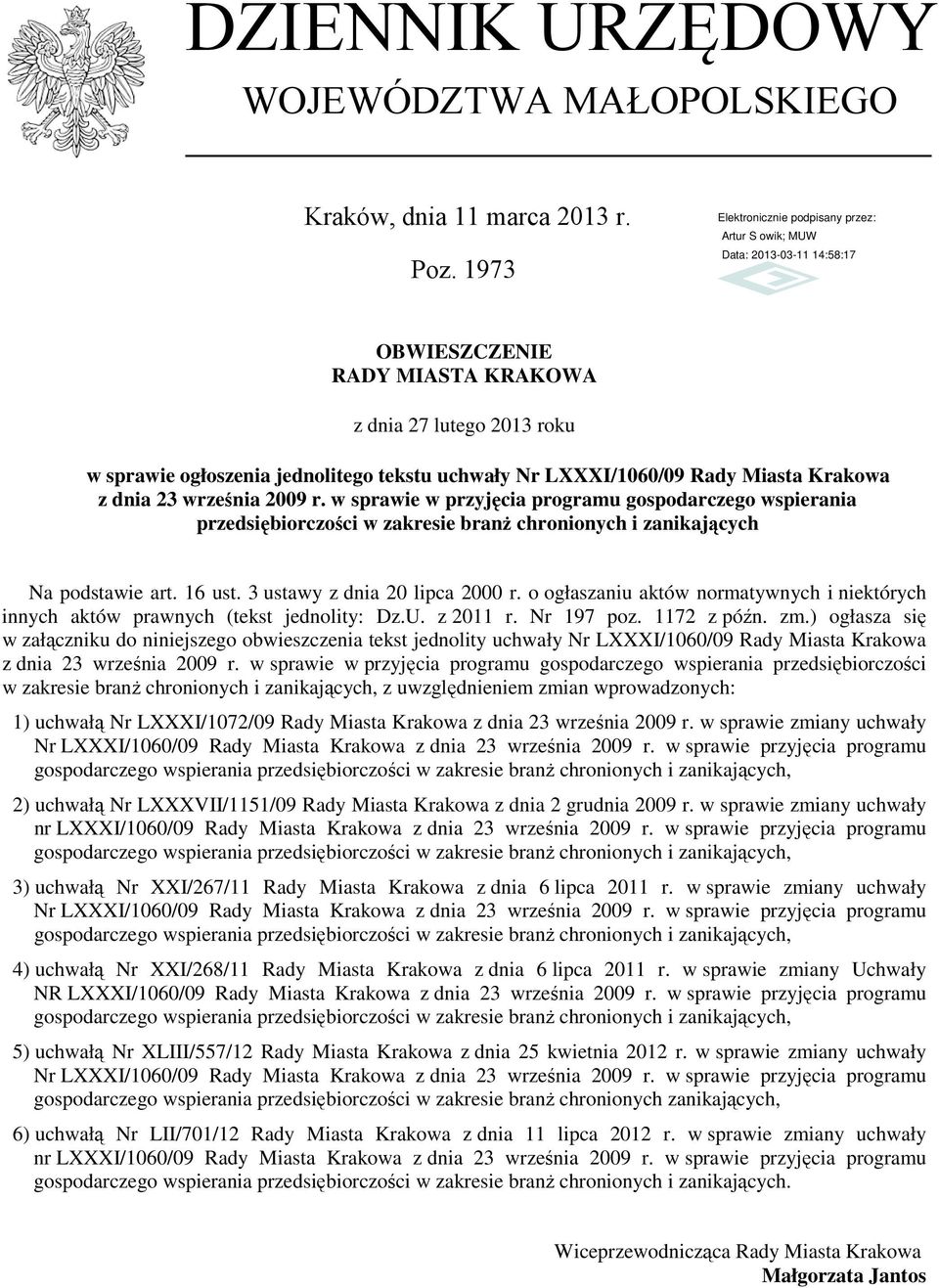 przedsiębiorczości w zakresie branż chronionych i zanikających Na podstawie art. 16 ust. 3 ustawy z dnia 20 lipca 2000 r.