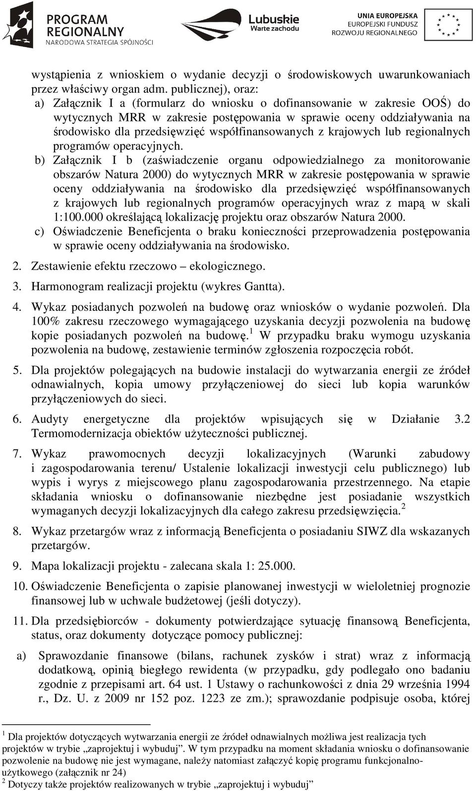 współfinansowanych z krajowych lub regionalnych programów operacyjnych.