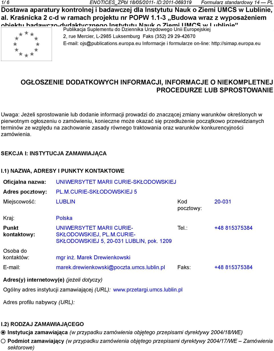 eu Informacje i formularze on-line: http://simap.europa.