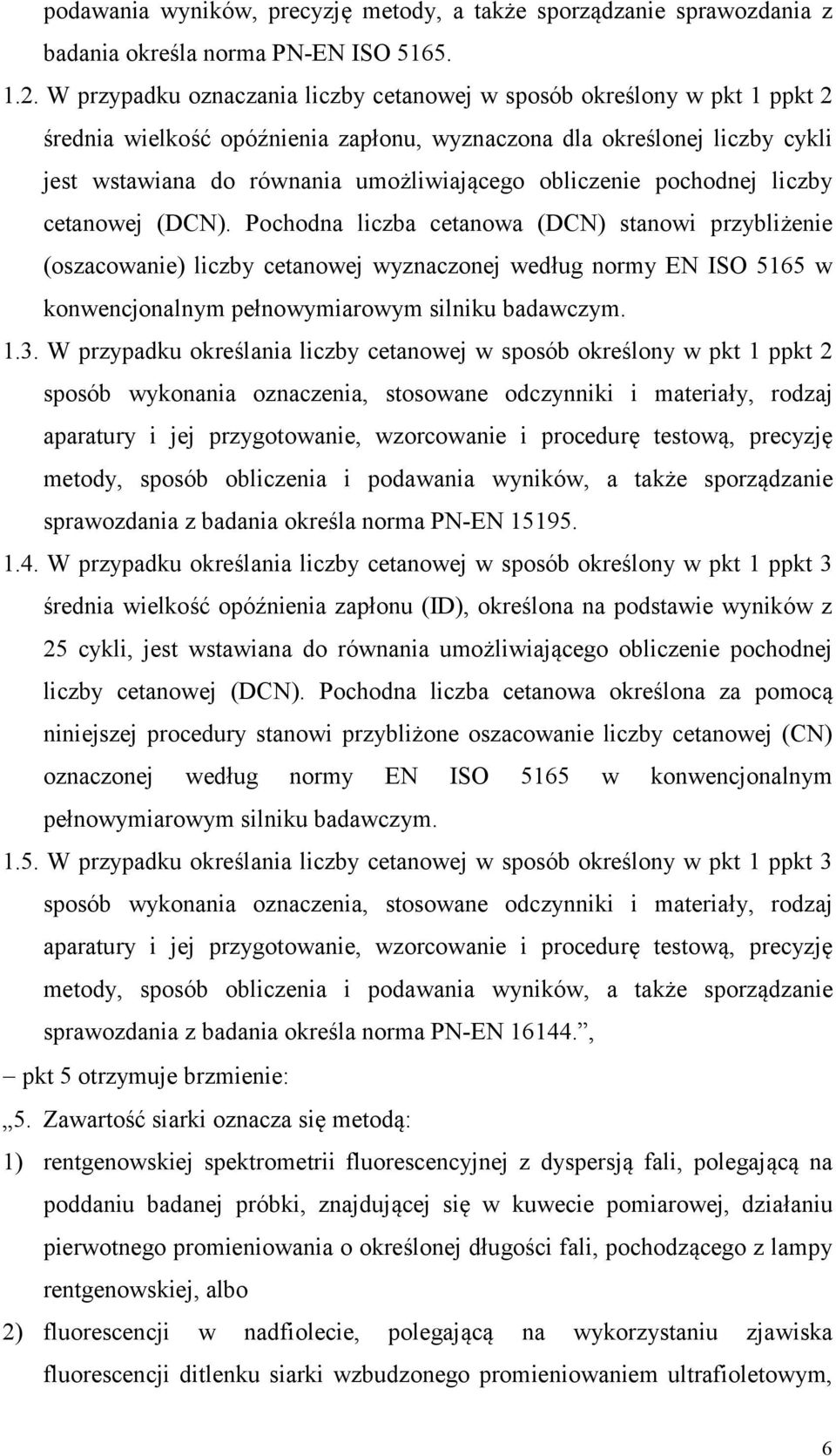 obliczenie pochodnej liczby cetanowej (DCN).