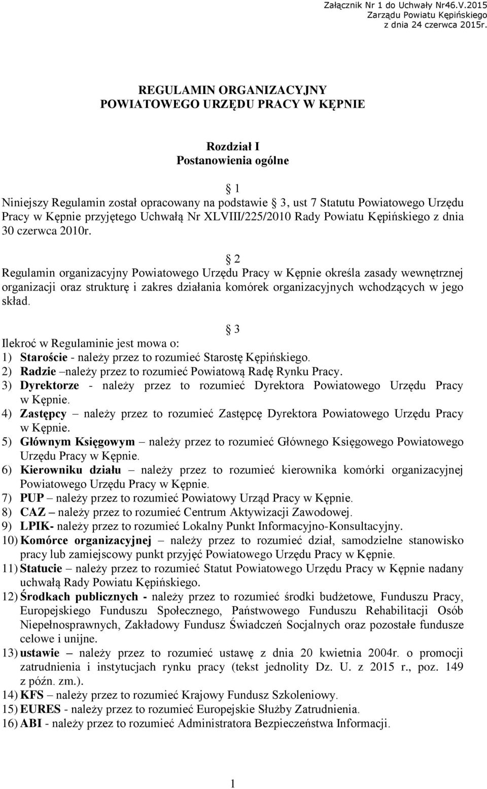 przyjętego Uchwałą Nr XLVIII/225/2010 Rady Powiatu Kępińskiego z dnia 30 czerwca 2010r.
