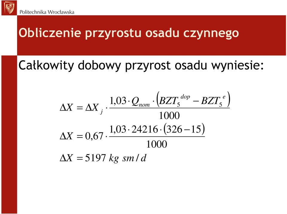 wynisi: X X X,03 Qnom X j 1000 1,03