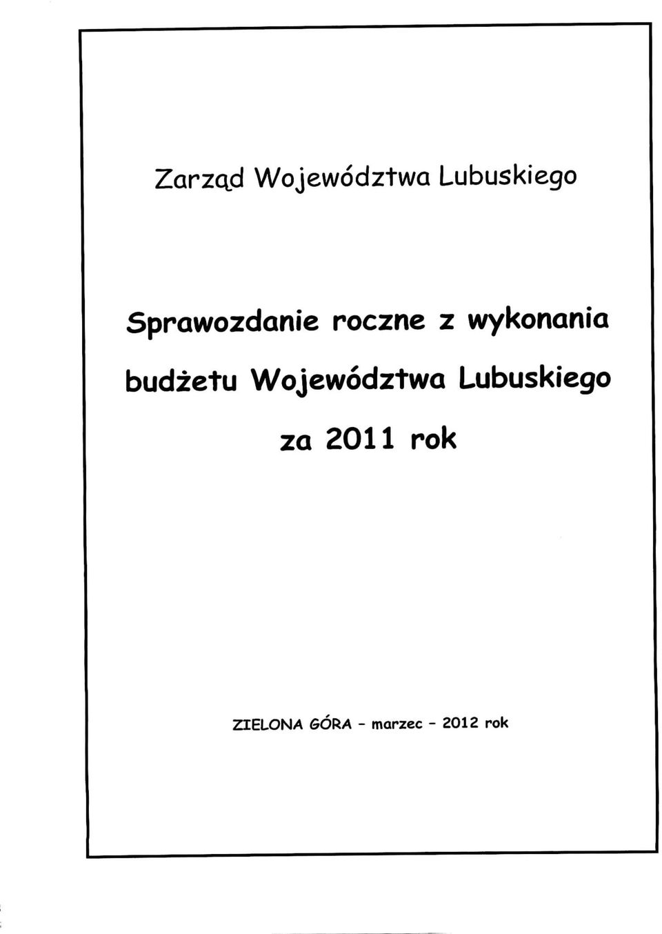 budzetu Wojewodztwa Lubuskiego za