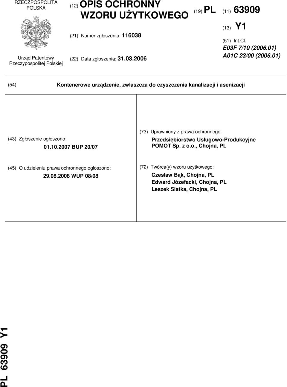 01) (54) Kontenerowe urządzenie, zwłaszcza do czyszczenia kanalizacji i asenizacji (43) Zgłoszenie ogłoszono: 01.10.