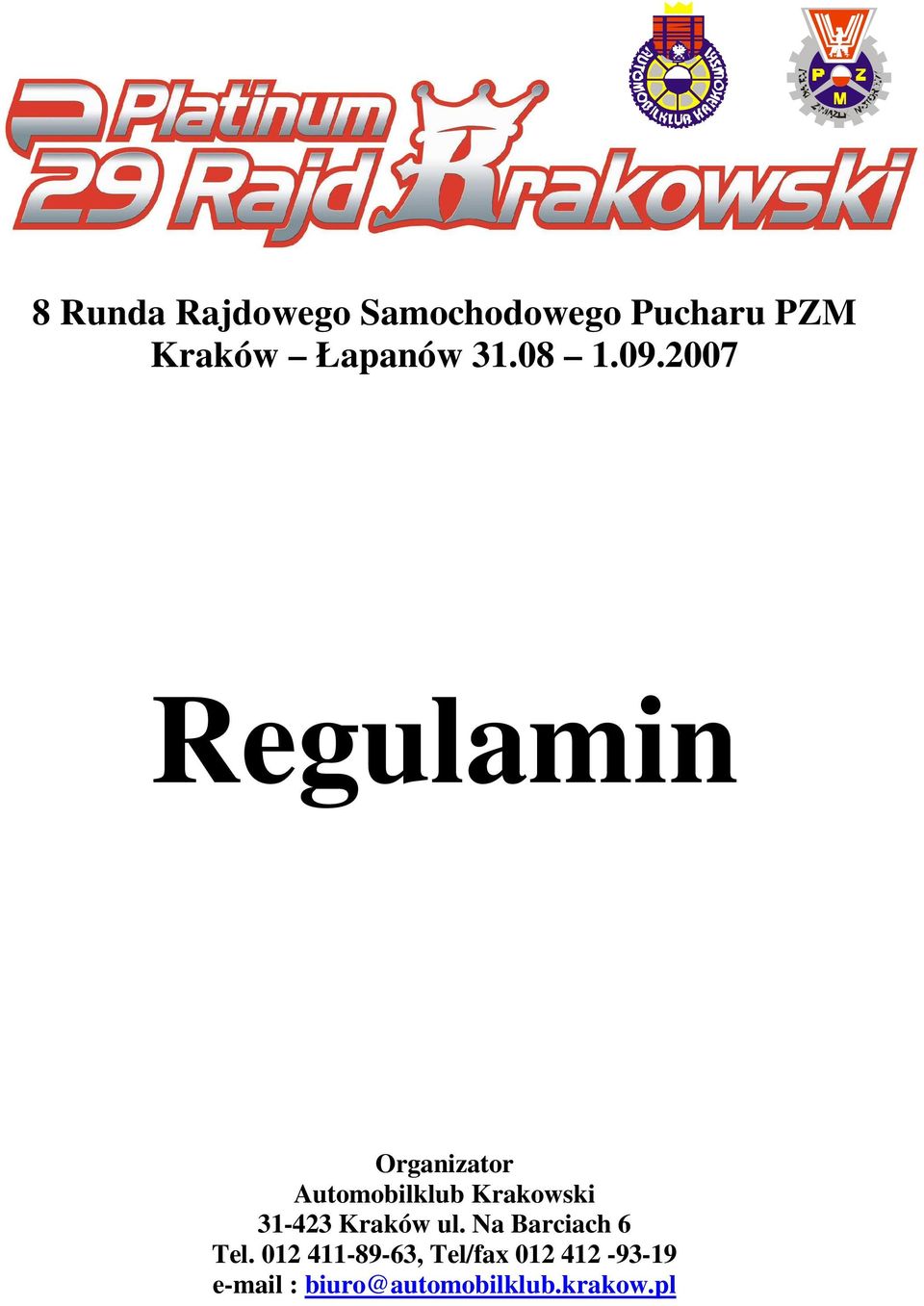 2007 Regulamin Organizator Automobilklub Krakowski 31-423