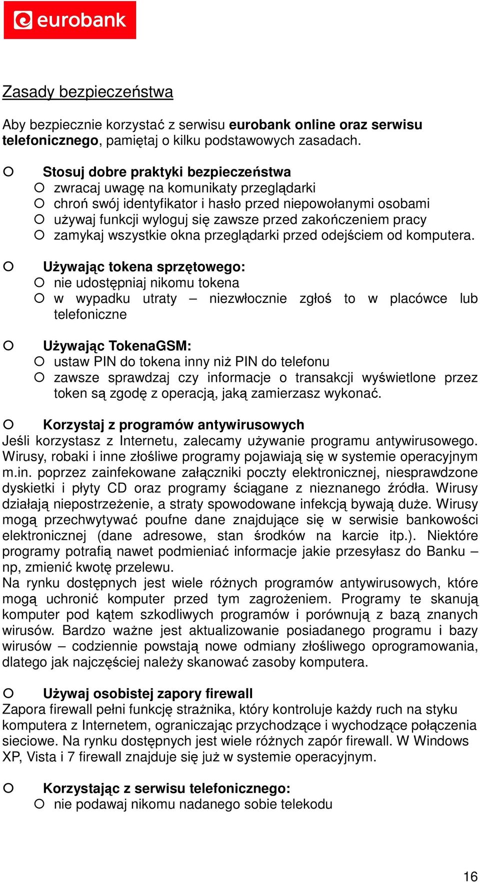 zamykaj wszystkie okna przeglądarki przed odejściem od komputera.