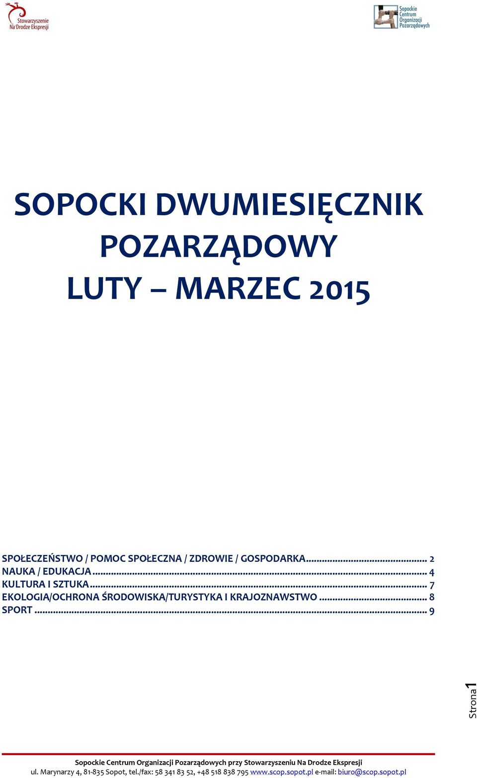 GOSPODARKA... 2 NAUKA / EDUKACJA... 4 KULTURA I SZTUKA.