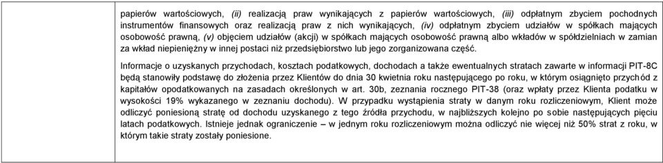 innej postaci niż przedsiębiorstwo lub jego zorganizowana część.