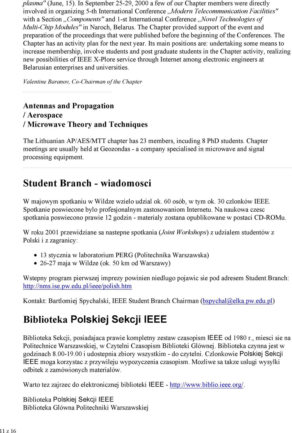 International Conference,,Novel Technologies of Multi-Chip Modules'' in Naroch, Belarus.