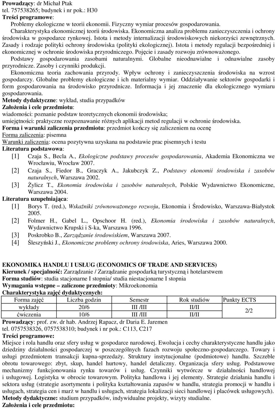 Zasady i rodzaje polityki ochrony środowiska (polityki ekologicznej). Istota i metody regulacji bezpośredniej i ekonomicznej w ochronie środowiska przyrodniczego.