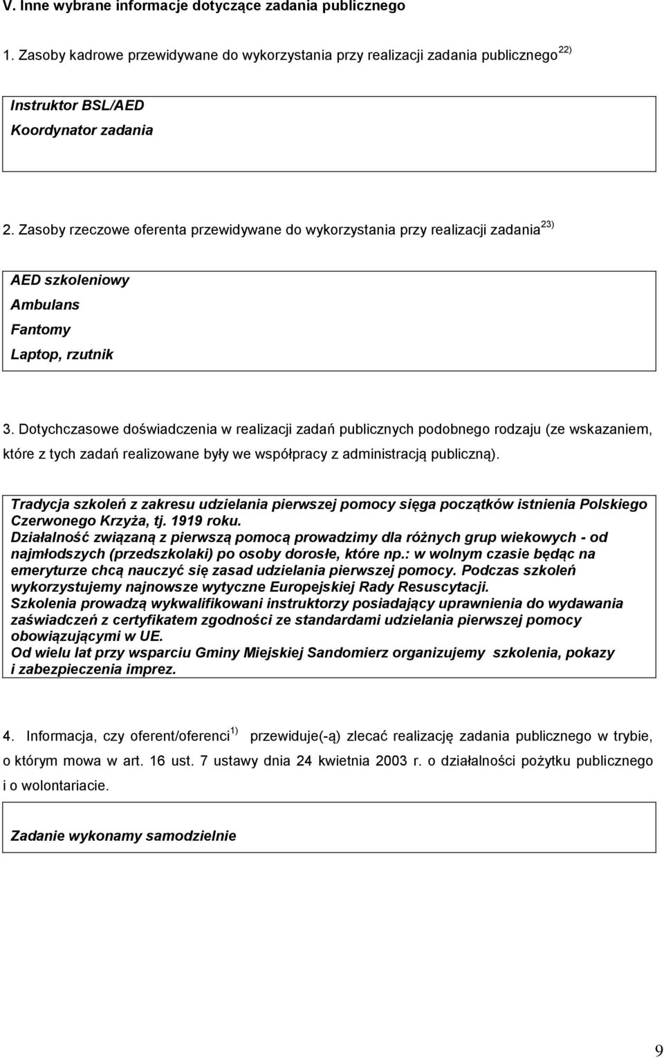 Dotychczasowe doświadczenia w realizacji zadań publicznych podobnego rodzaju (ze wskazaniem, które z tych zadań realizowane były we współpracy z administracją publiczną).