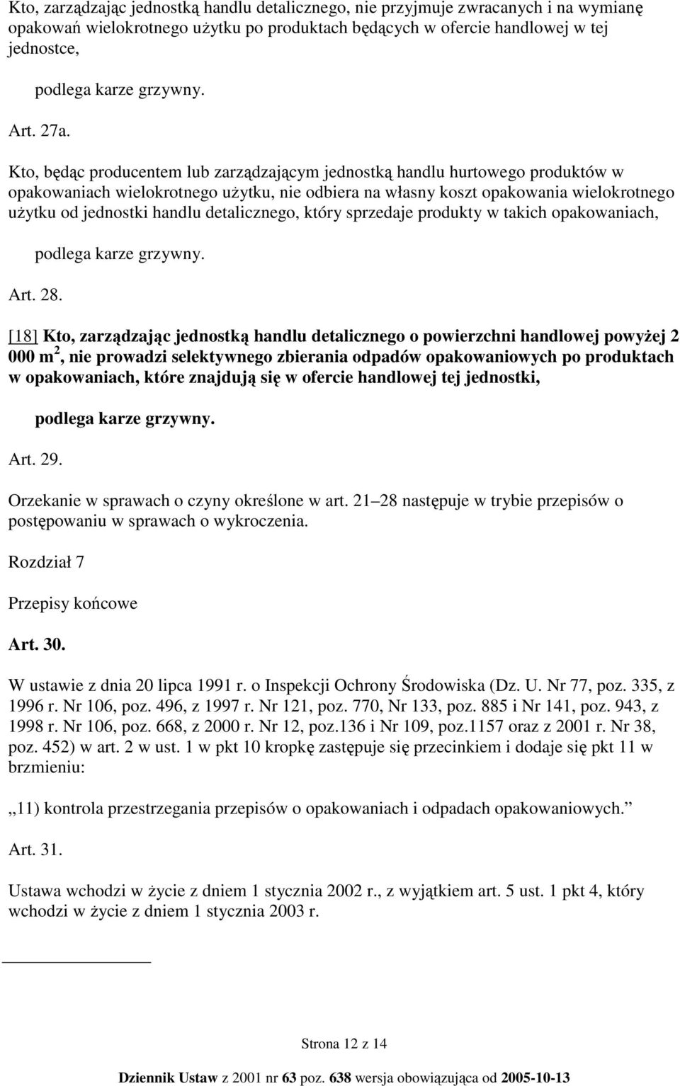 detalicznego, który sprzedaje produkty w takich opakowaniach, Art. 28.